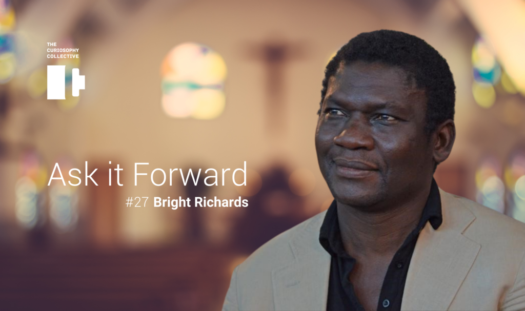 Ask it Forward Bright Richard