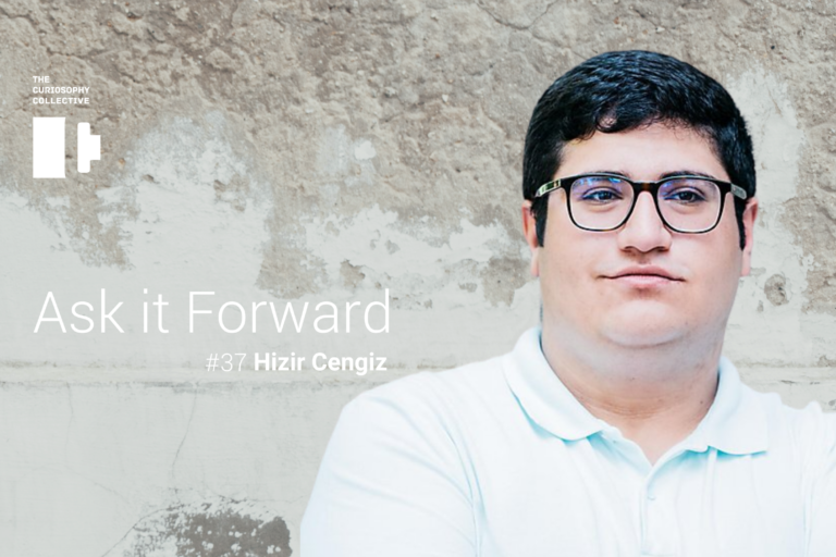 Ask it forward #37 Hizir Cengiz