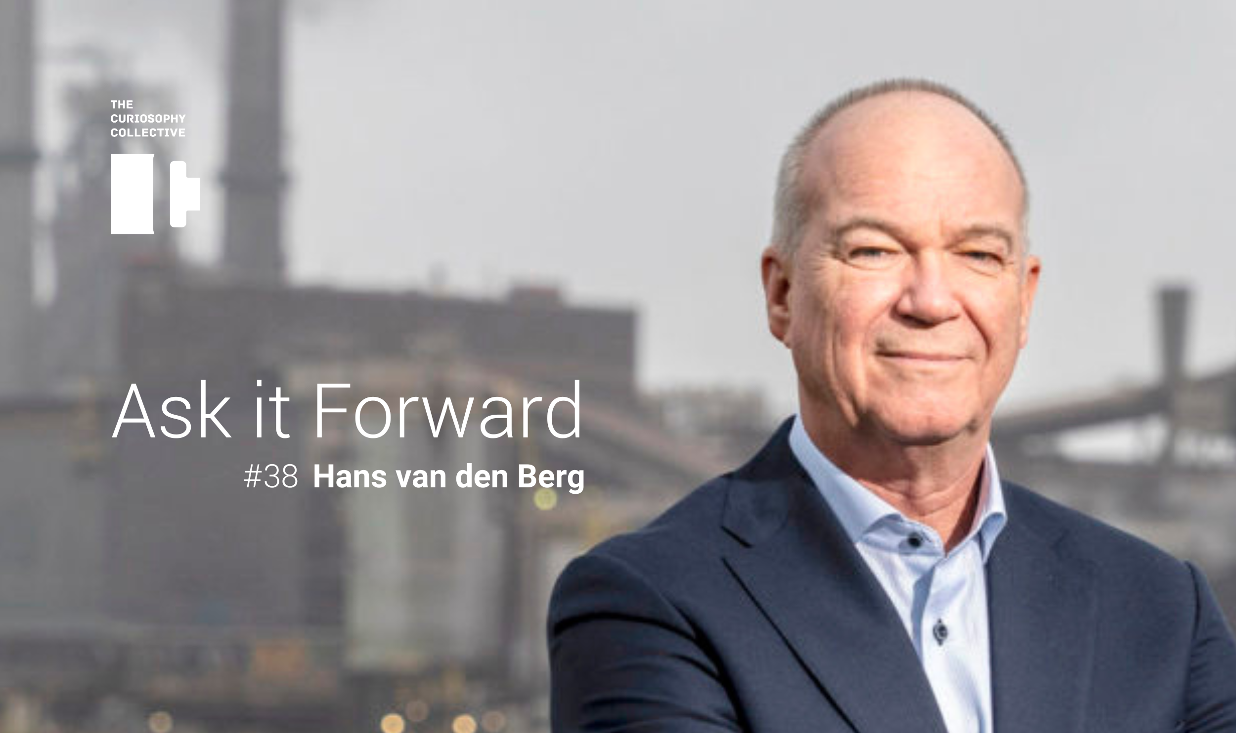 Ask it Forward #38 Hans van den Berg - ‘Wat is de functie van schaamte’